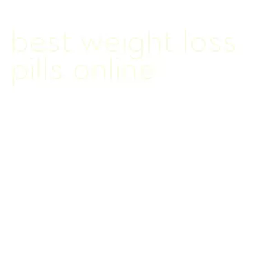 best weight loss pills online