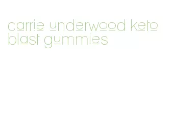 carrie underwood keto blast gummies