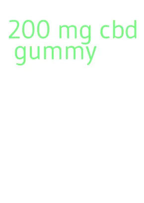 200 mg cbd gummy