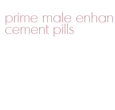 prime male enhancement pills