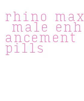 rhino max male enhancement pills