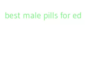 best male pills for ed