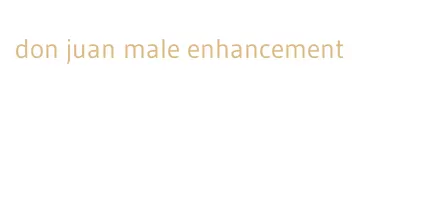 don juan male enhancement