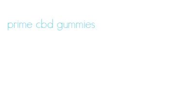 prime cbd gummies