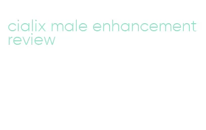 cialix male enhancement review