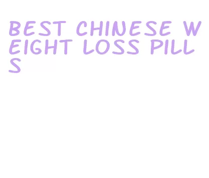 best chinese weight loss pills