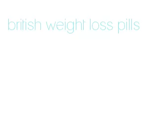 british weight loss pills