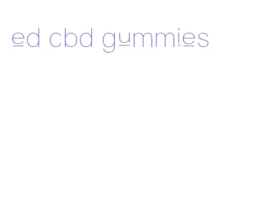 ed cbd gummies