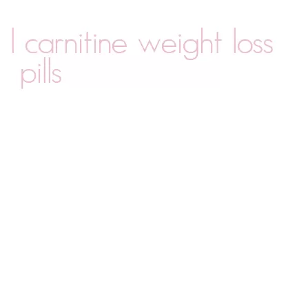 l carnitine weight loss pills