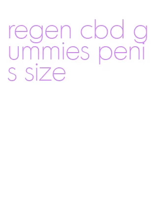 regen cbd gummies penis size