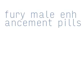 fury male enhancement pills