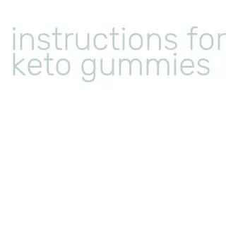 instructions for keto gummies