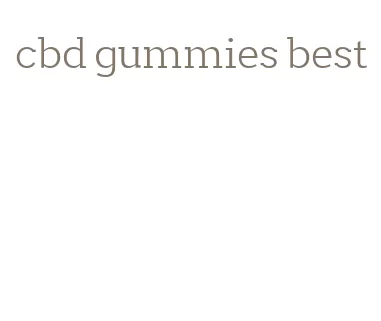 cbd gummies best
