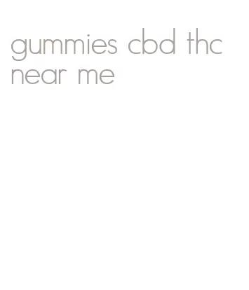 gummies cbd thc near me
