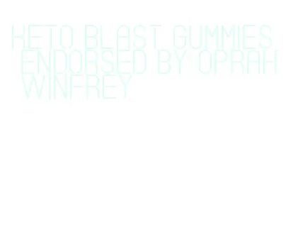 keto blast gummies endorsed by oprah winfrey