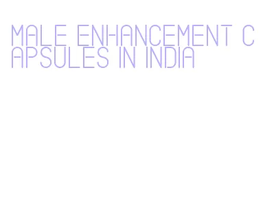 male enhancement capsules in india