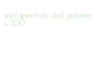 sool spectrum cbd gummies 300