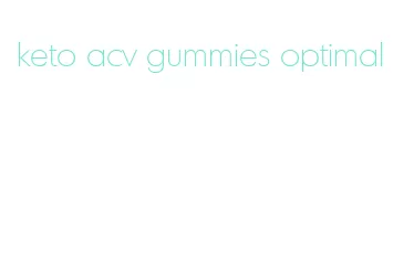 keto acv gummies optimal