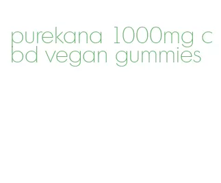purekana 1000mg cbd vegan gummies