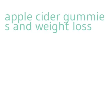 apple cider gummies and weight loss