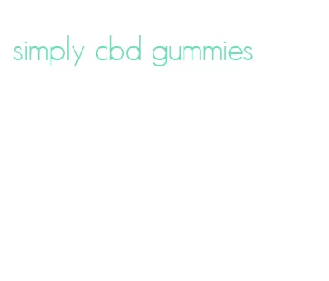 simply cbd gummies