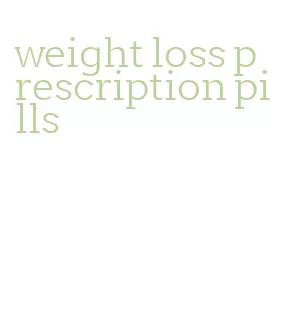 weight loss prescription pills