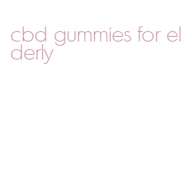 cbd gummies for elderly