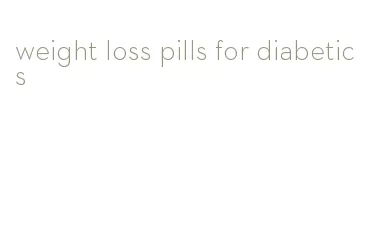 weight loss pills for diabetics