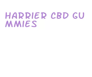 harrier cbd gummies