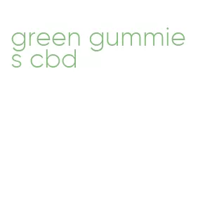 green gummies cbd