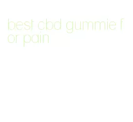 best cbd gummie for pain