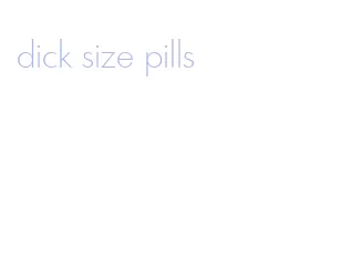 dick size pills