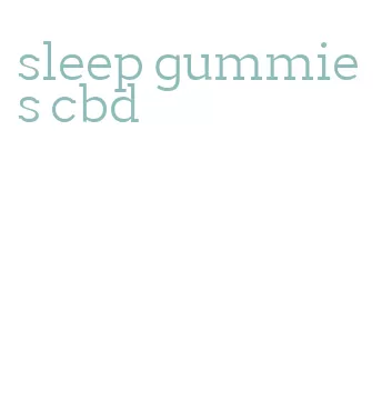 sleep gummies cbd