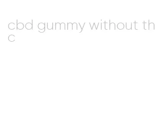 cbd gummy without thc