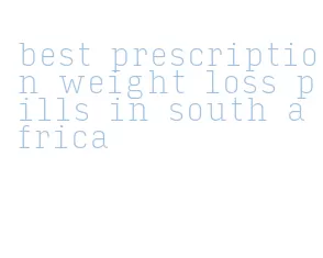best prescription weight loss pills in south africa