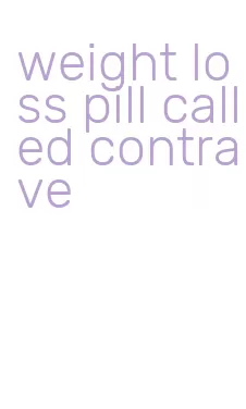 weight loss pill called contrave