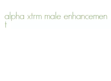 alpha xtrm male enhancement