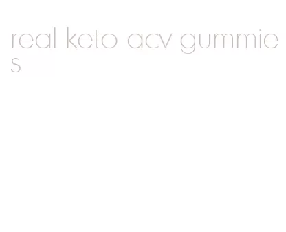 real keto acv gummies