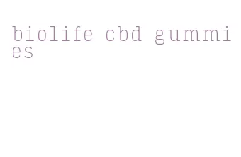 biolife cbd gummies