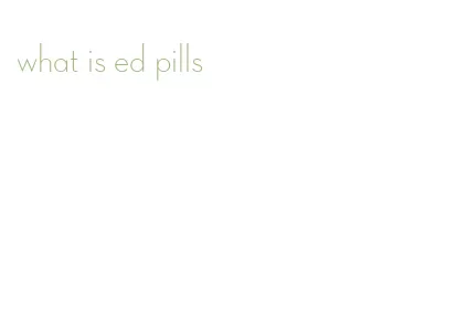 what is ed pills