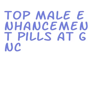 top male enhancement pills at gnc