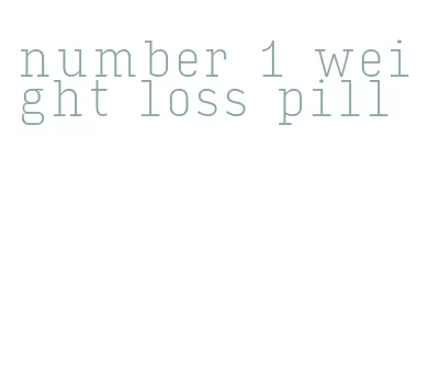 number 1 weight loss pill