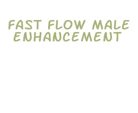 fast flow male enhancement