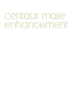centaur male enhancement