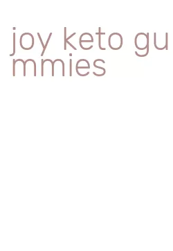 joy keto gummies