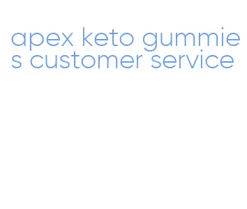 apex keto gummies customer service