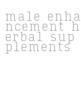 male enhancement herbal supplements