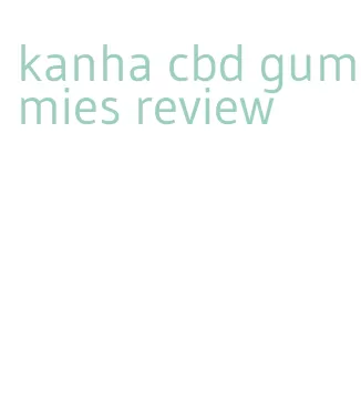 kanha cbd gummies review