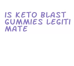 is keto blast gummies legitimate