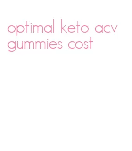 optimal keto acv gummies cost